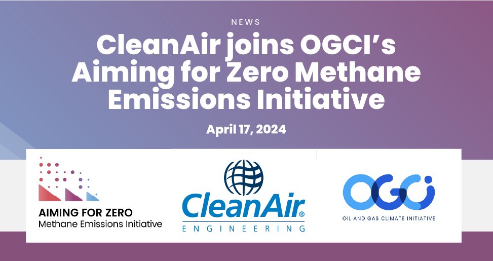 cleanairengr's tweet image. We are thrilled to announce that CleanAir Engineering is now a partner of the @OGCInews &quot;Aiming For Zero Methane Emissions&quot; Initiative. Read the full announcement from @AimingForZero1: aimingforzero.ogci.com/cleanair-joins…