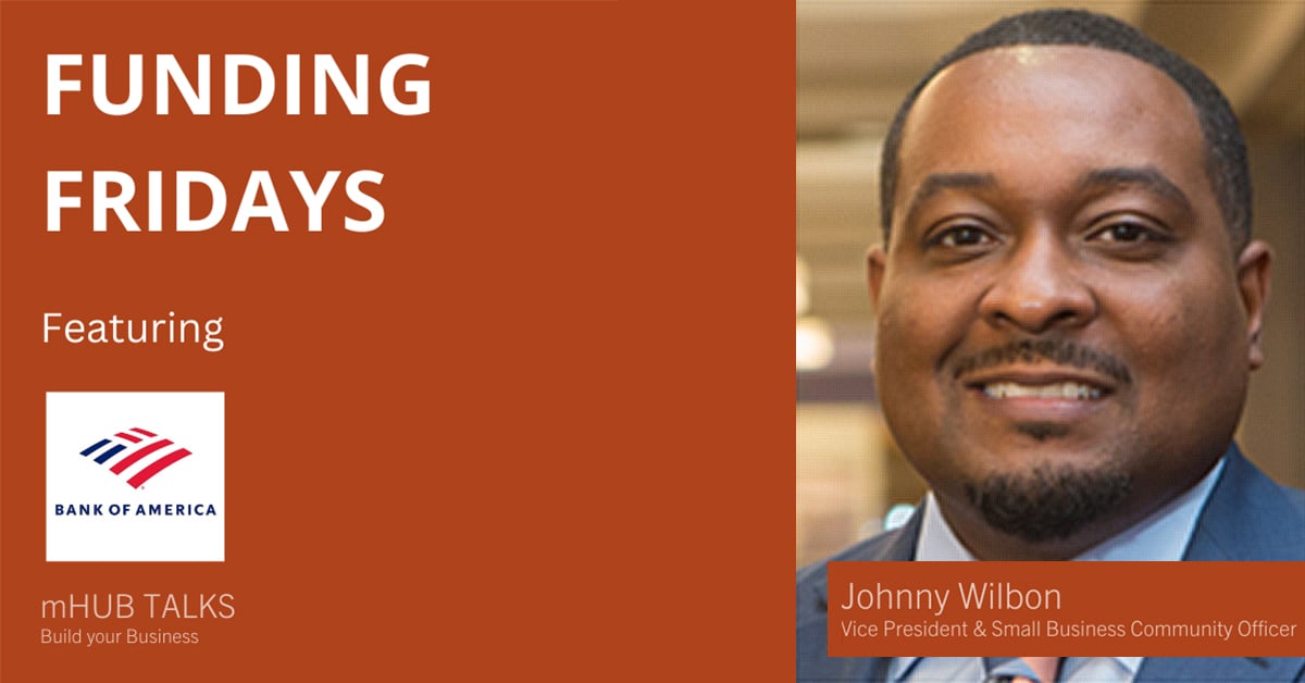 #FundingFriday | Johnny Wilbon, VP & Small Business Community Officer at @BankofAmerica, talks to mHUB Members about #startup capital, lenders & money-related topics important to #founders. Learn how you can become a member at mHUB to access these sessions hubs.la/Q02sV-DP0
