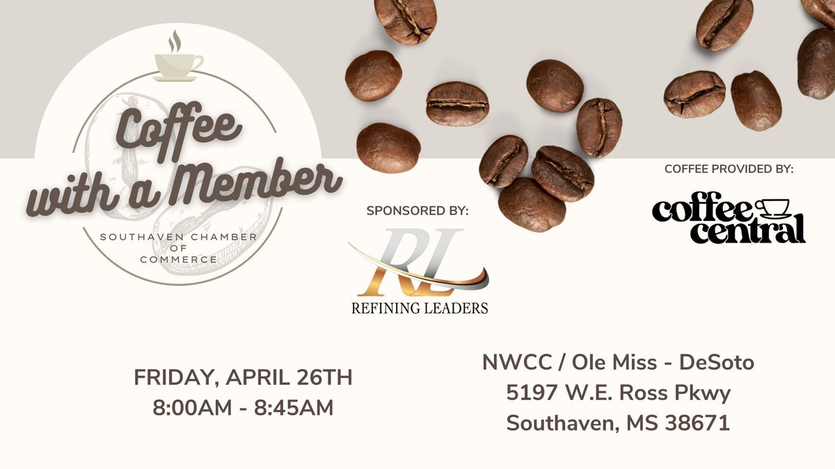 Join us at Northwest Community College/ Ole Miss DeSoto Center Campus for Coffee with a Member! Thank you to Jeff Jones with Refining Leaders for sponsoring this event. 

#weloveourmembers #coffeewithamember