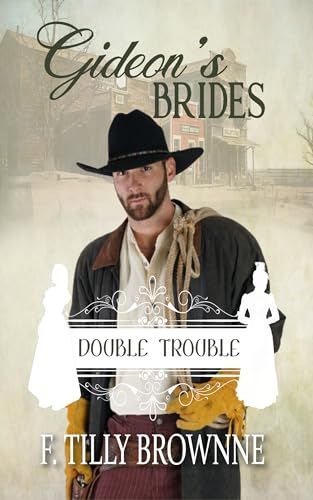 A promise made to be kept. But two brides? Somebody's mistake? Or is there chicanery afoot? #PreOrder Gideon's Brides in the #DoubleTrouble series today! Releases May 1, 2024 Then #sequel Jonah's Brides 7/1/23! buff.ly/3HKkoAu #KU #HistoricalRomance #westernreads #IARTG