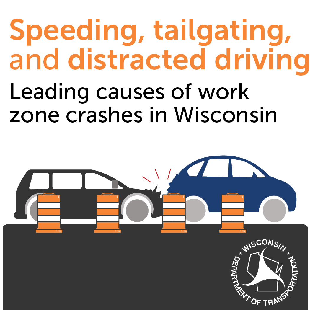Speeding, tailgating, and distracted driving are the leading causes of work zone crashes in Wisconsin. Our simple ask to all motorists is this: slow down and put the phone down. #NWZAW