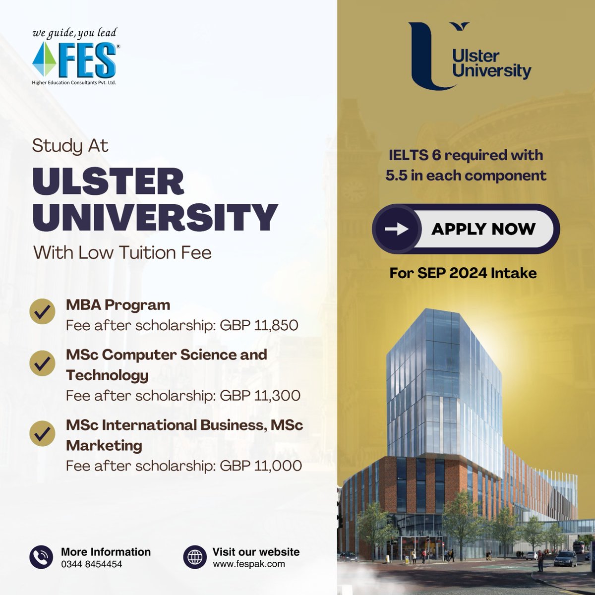 Apply now to study at Ulster University's Birmingham Campus with reduced tuition fees.
Call/WhatsApp: 0344 8454454
We Guide You Lead
fespak.com
#fes2024 #fesconsultants  #studyinuk  #SeptemberIntake #scholarships #UlsterUniversity #studentvisa  #studyoverseas #IELTS