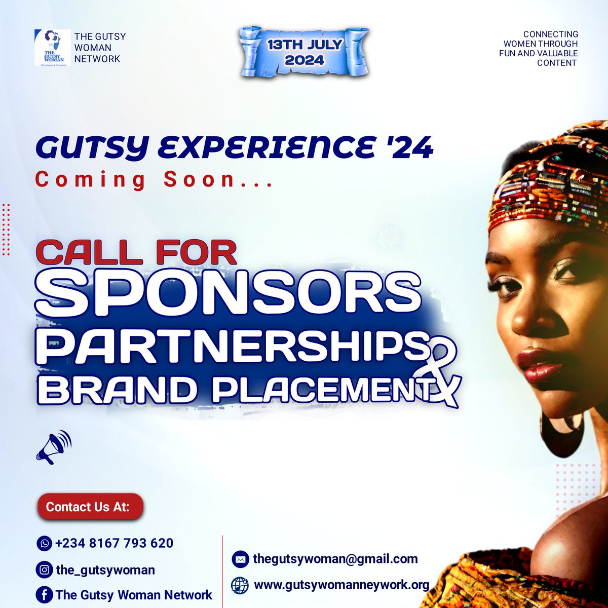 GUTSY EXPERIENCE '24
SAVE THE DATE!
FOR SPONSORSHIP, PARTNERSHIP AND BRAND PLACEMENT KINDLY SEND A DM OR WHATSAPP 08167793620. 
GUTSY EXPERIENCE, CONNECTING WOMEN THROUGH VALUABLE CONTENT AND FUN.
#begutsy 
#thegutsywoman
#Godandgutsy 
#womencommunity 
#womenofimpact 
#influence