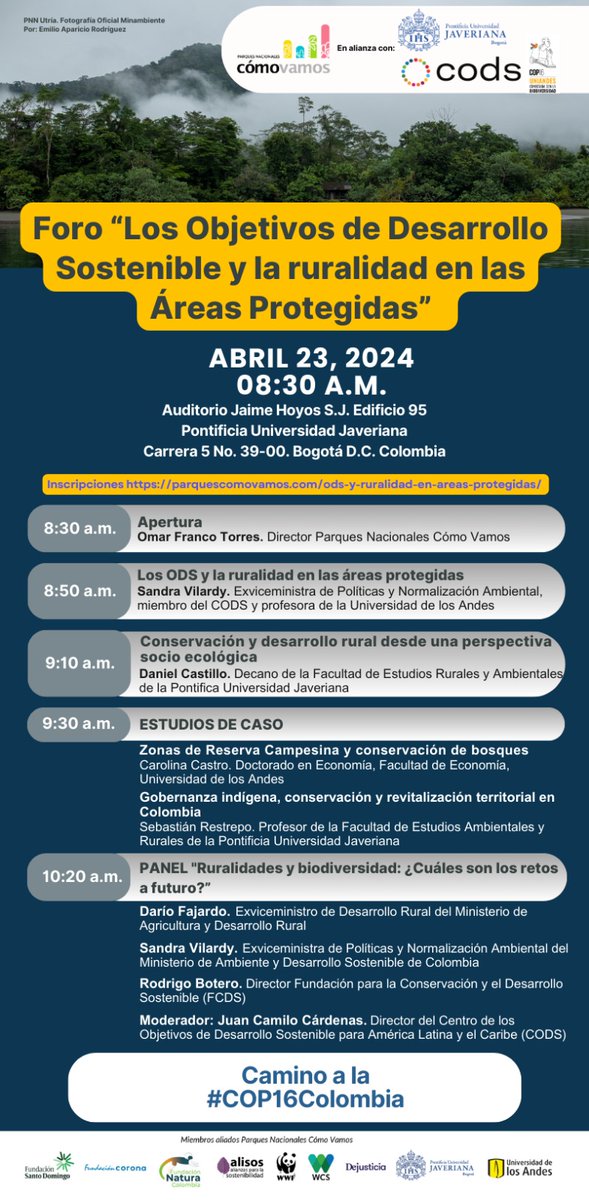 Construimos espacios de diálogo camino a la #COP16Colombia. Participa en el foro 'Los Objetivos de Desarrollo Sostenible y la ruralidad en las Áreas Protegidas': 🗓️23 de abril 🕗 8:30 a.m. 🏛️@UniJaveriana Registra tu asistencia: parquescomovamos.com/ods-y-ruralida…