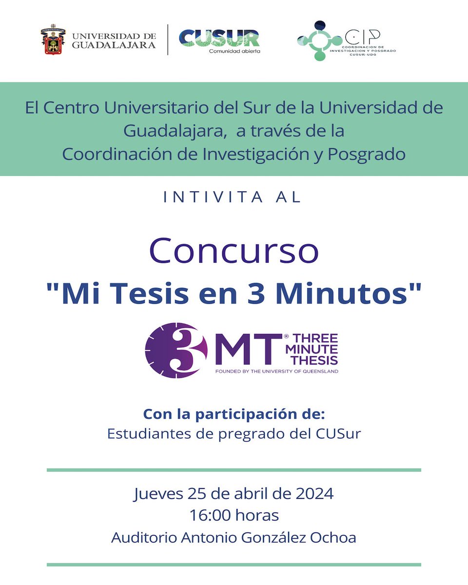 CUSur_UdeG's tweet photo. Concurso "Mi tesis en 3 minutos", con la participación de estudiantes de pregrado del #CUSur.
📆 25 de abril
⏰ 16:00 horas
📍Auditorio Antonio González Ochoa
Semana de la Investigación Científica CUSur 2024 https://t.co/hszZbvwt3J