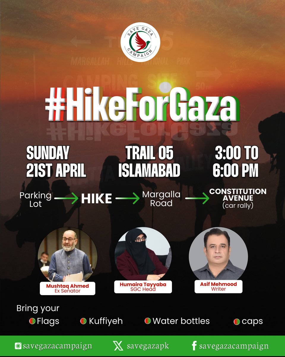 📢 #ISLAMABAD — Join us this Sunday for our first-of-a-kind event: Hike for G@z@ with our Founder @humairatayyaba Patron @SenatorMushtaq! ⏰ 3 - 6 PM 📍 Trail 5, Margalla Hills Gather at the parking lot, hike, then Margalla to Constitution Avenue for a car rally. 🗓️ 21 April