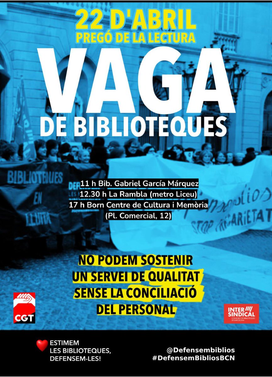 defensembiblios's tweet photo. 📣 VAGA BIBLIOTEQUES 22 ABRIL 📣   
   
📚 11h - Biblioteca Gabriel García Márquez   
📚 12:30h - Consorci de Biblioteques (Rambla, 88) <M> Liceu   
📚 17h - Born Centre Cultural   

Us hi esperem!!

#DefensemBibliosBCN
#PregodelaLectura 
#SantJordiBCN
#DialegsSantJordi https://t.co/yKUTPKs8v1