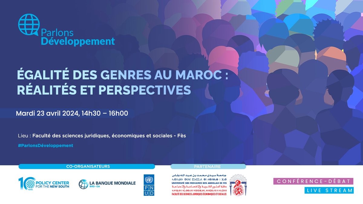 📣[À VOS CALENDRIERS]📣

Rejoignez-nous pour la 15e édition de #ParlonsDéveloppement pour une discussion sur l'#Égalité des genres au #Maroc, co-animée par la @Banquemondiale, @PNUDMaroc & @PolicyCenterNS, en partenariat avec la Faculté de Fès.

Livestream en direct ici !