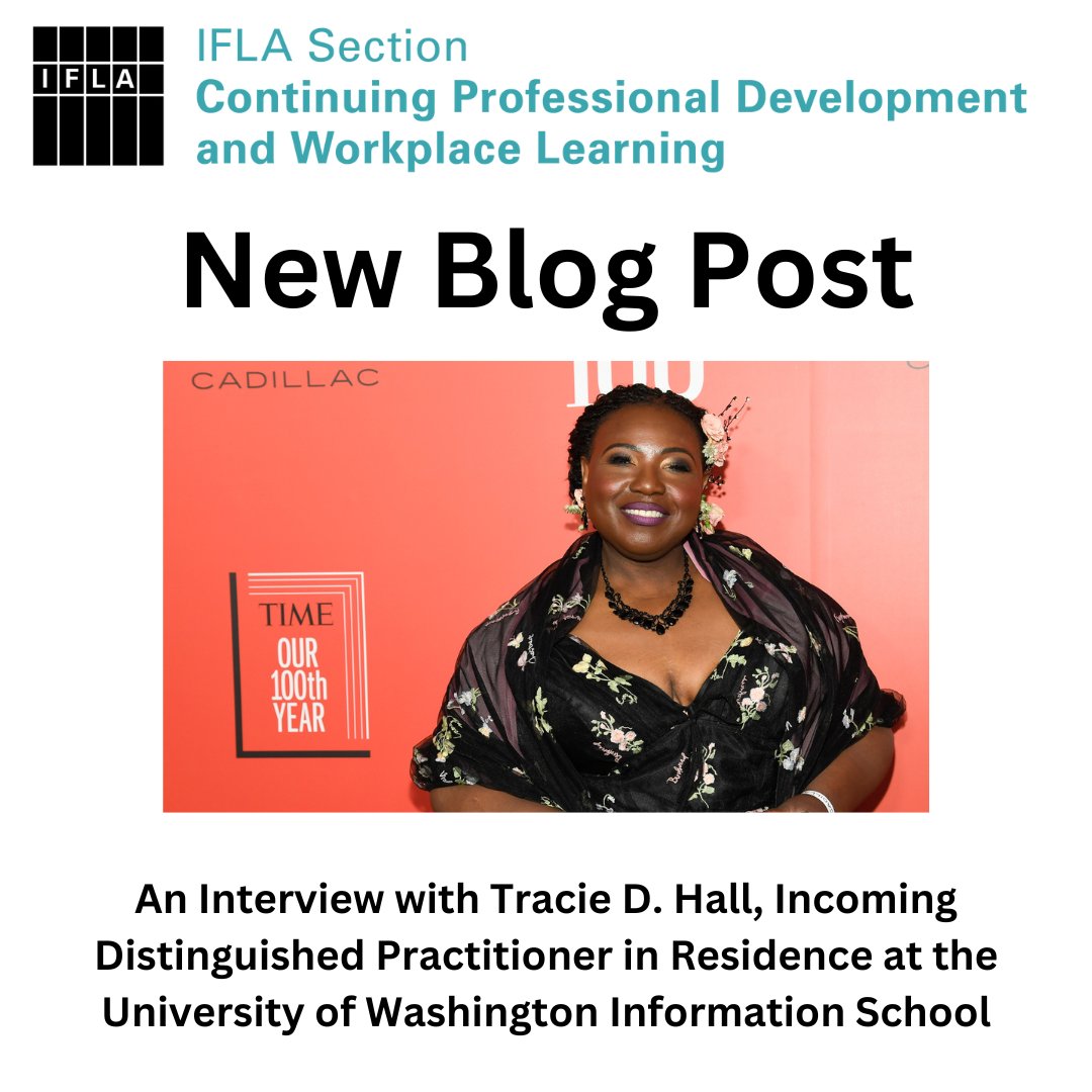 New CPDWL blog post: An Interview with Tracie D. Hall, Incoming Distinguished Practitioner in Residence at the University of Washington Information School Read more here: blogs.ifla.org/cpdwl/2024/04/…