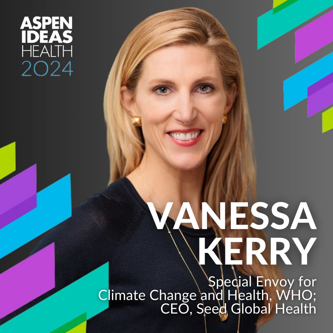 Vanessa Kerry (@VBKerry), @WHO's first-ever Special Envoy for Climate Change and Health, will explain why global partnerships and policies are critical to protecting our populations’ health from environmental threats. (5/9) #AspenIdeasHealth