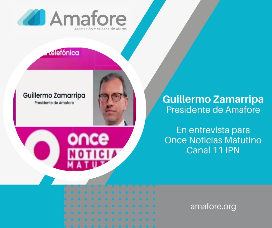 🔷Guillermo Zamarripa, Presidente de @Amafore_mx, en entrevista para @OnceNoticiasTV Matutino. #PorSiNoLoViste 👉bit.ly/49JLxyU
