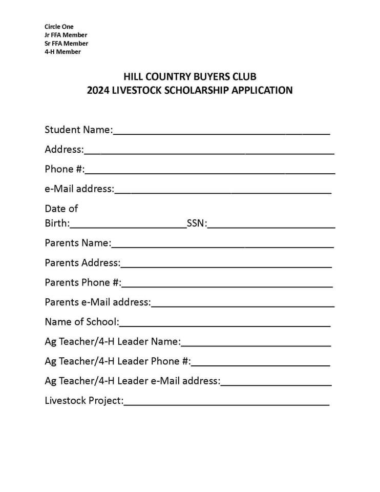 The Hill Country Buyers Club, will provide a $250-$1,250 livestock scholarship to a deserving students. Applications will be for students who may not otherwise have the resources to purchase an animal or who are showing for the first time and are interested in showing livestock.