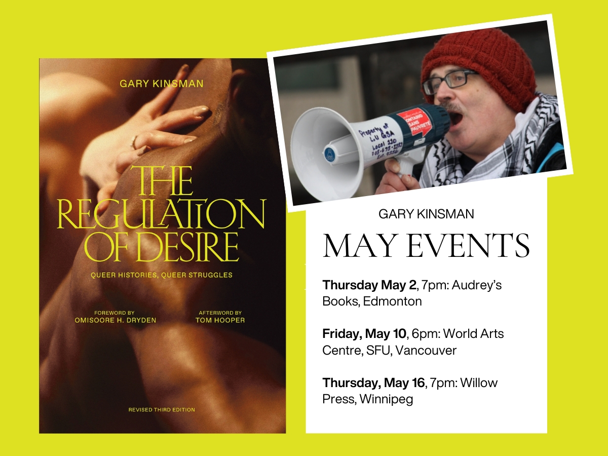 Book events continue for @GaryWKinsman's The Regulation of Desire! This May, you can catch Gary w/ @TheAJWithers, @thomashooper, and others in Edmonton, Vancouver, and Winnipeg! More details on our site: concordia.ca/press/news.htm…