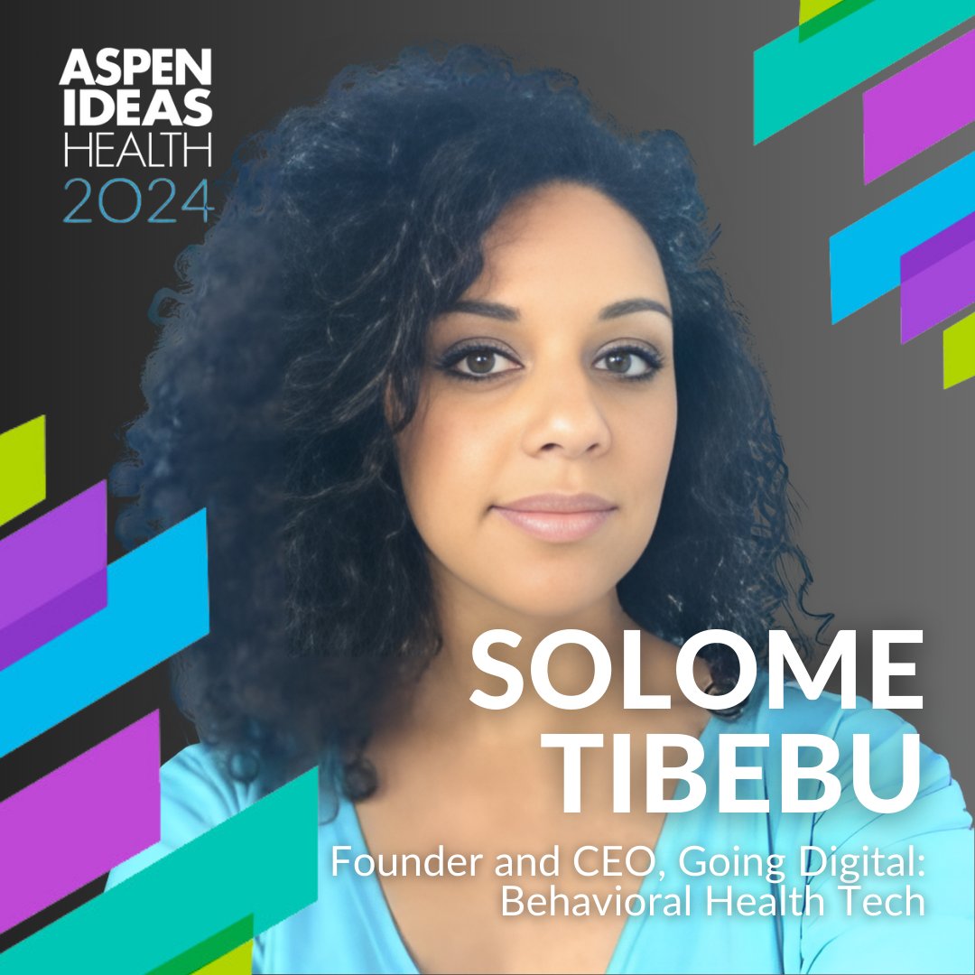 .@GoingDigitalBHT CEO @SolomeTibebu will provide insights on innovative solutions for improving and promoting the mental health of today’s younger generations. (8/9) #AspenIdeasHealth