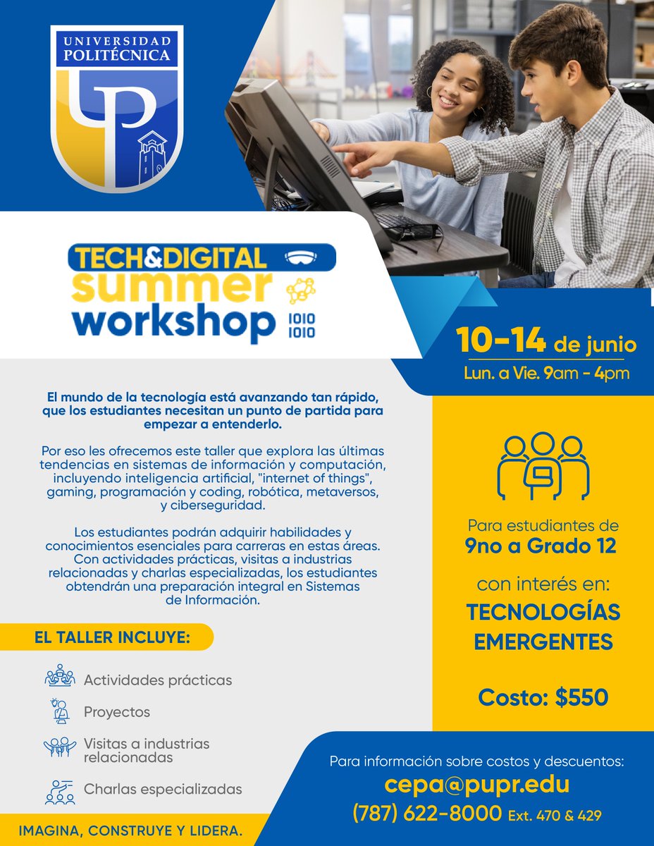 ¿Estás en Escuela Superior pero ya presentas un interés genuino en una carrera profesional en ambiente digital y de alta tecnología? Tech & Digital Summer Workshop se llevará a cabo del 10-14 de junio de 2024. Para más información, escribe a: cepa@pupr.edu