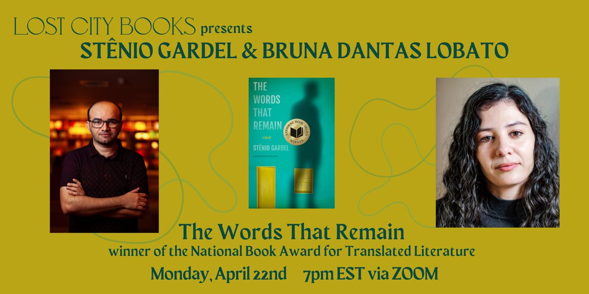 This Monday, April 22, 7 pm ET, please join @nationalbook award winners Stênio Gardel and @bdantaslobato at an online event about THE WORDS THAT REMAIN, sponsored by @lostcitybooks. Free registration: eventbrite.com/e/the-words-th….