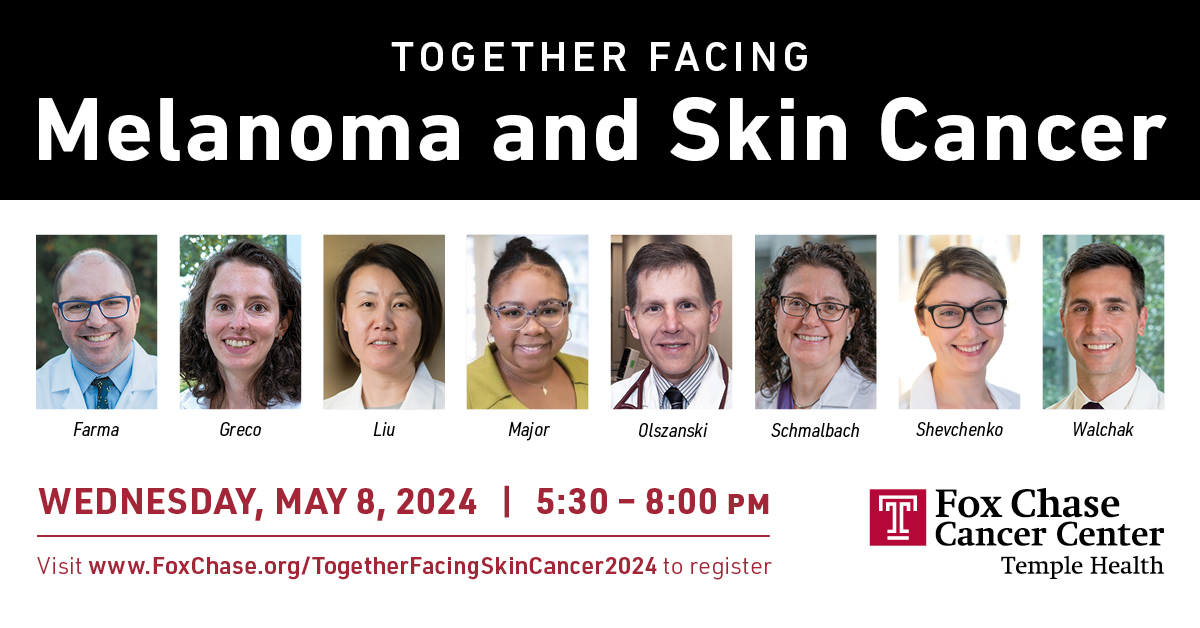You're invited to join us at Together Facing Melanoma and Skin Cancer, a free educational workshop happening on May 8, 2024. The program will feature a panel of Fox Chase clinicians discussing promising treatments for melanoma and skin cancer: bit.ly/442FGDU