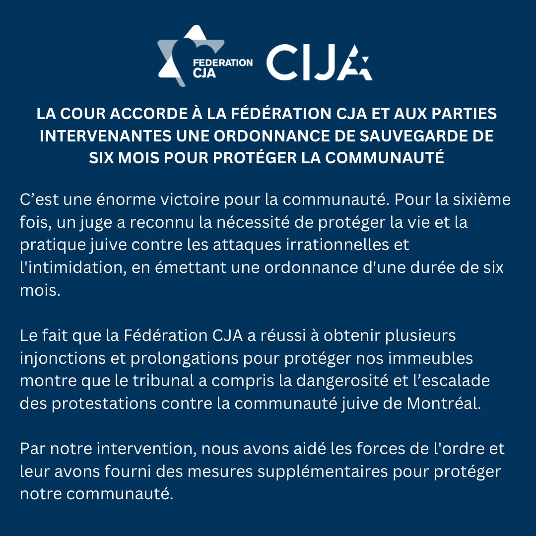 COURT GRANTS FEDERATION CJA AND INTERVENING PARTIES SIX-MONTH SAFEGUARD ORDER TO PROTECT COMMUNITY —— LA COUR ACCORDE À LA FÉDÉRATION CJA ET AUX PARTIES INTERVENANTES UNE ORDONNANCE DE SAUVEGARDE DE SIX MOIS POUR PROTÉGER LA COMMUNAUTÉ @CIJAQC @CIJAinfo