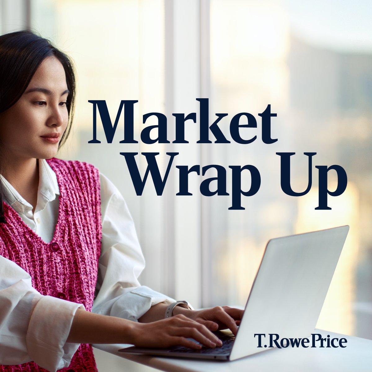 Don’t stress about every movement that occurred in investment markets worldwide. That’s our job. Read our weekly Market Wrap-Up to get the latest insights. trowe.com/3UAo7Il