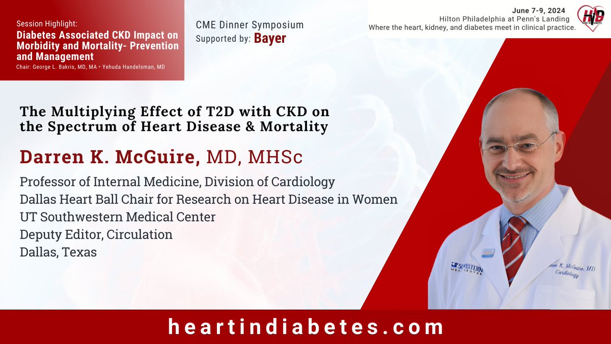 We welcome the esteemed Darren K. McGuire, MD, as our 1st speaker for the #HID24 Dinner #CME Symposium: Diabetes Associated CKD Impact on Morbidity & Mortality - Prevention & Management. Register at heartindiabetes.com/registration @CardiologyToday @UTSWMedCenter @American_Heart
