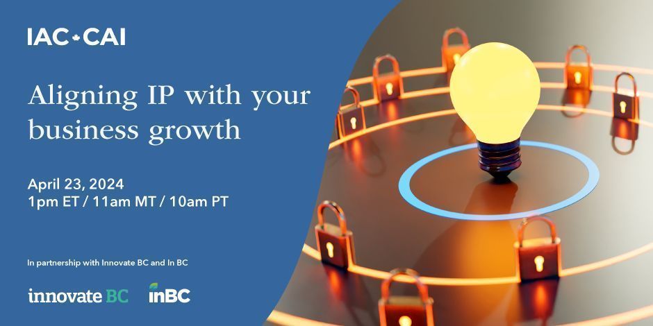 Don't forget to RSVP for this free online panel discussion on aligning your IP with your business growth, with Peter Cowan of @innovate_bc, Mike McClean of @iac_canada and B.C.-based business leaders. Register now for April 23: eventbrite.com/e/aligning-ip-… #intellectualproperty