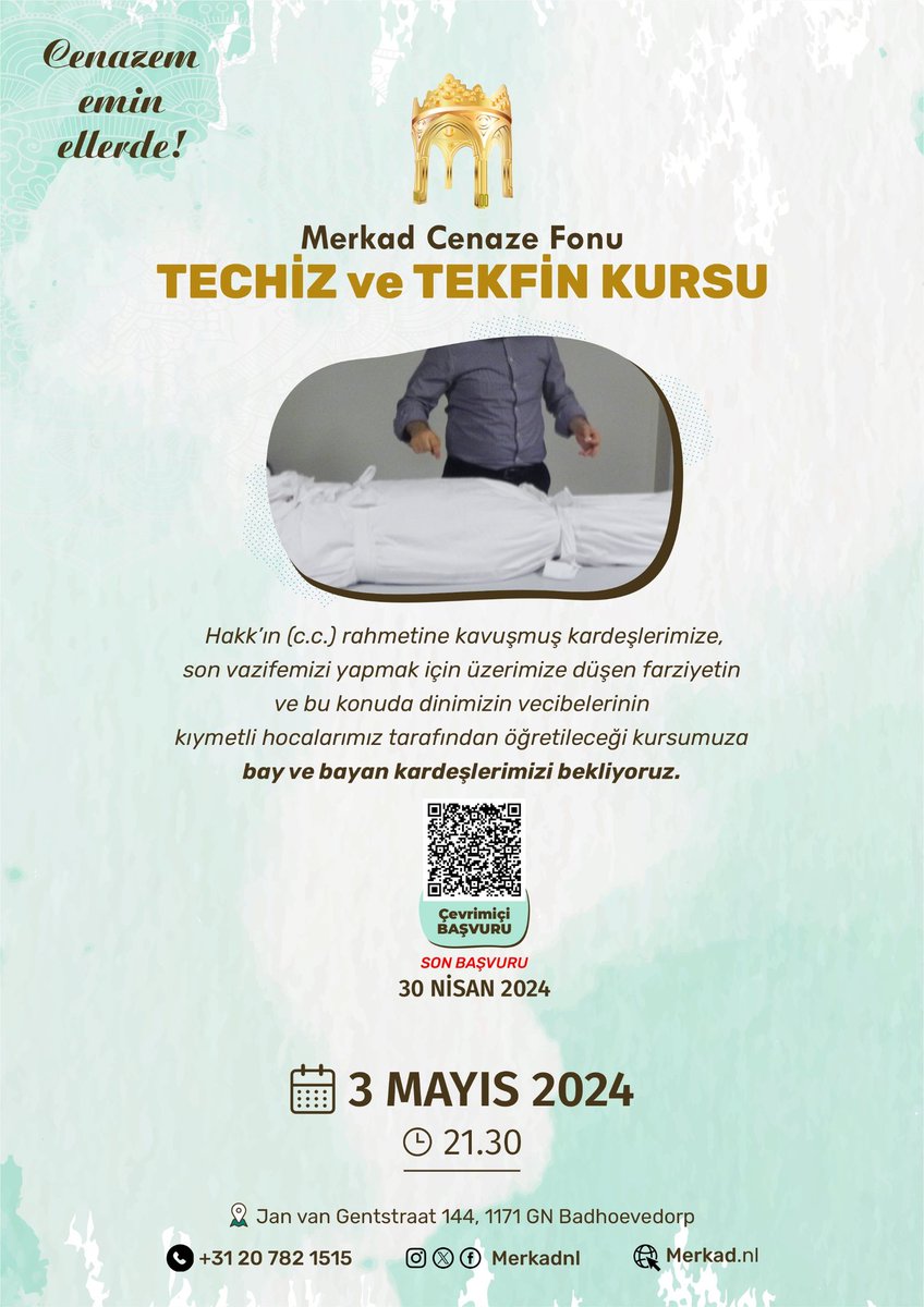 MerkadNL's tweet photo. Merkad Cenaze Fonu
Techiz Ve Tekfin Kursu

Bu konuda dinimizin vecibelerinin kıymetli hocalarımız tarafından öğretileceği techiz ve tekfin kursumuza bay ve bayan kardeşlerimizi bekliyoruz.

Başlangıç saati: 21:30

#Merkad #cenazefonu #techizvetekfin #techiz  #techiztekfinkursu https://t.co/45KESqwYAo