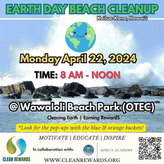 Earth Day is Monday, 4/22! Join our community at this beach clean-up from 8am to noon at Wawaloli Beach Park (OTEC/NELHA). This event (and many more) are sponsored by local organization, Clean Rewards. More info at: cleanrewards.org 

#EarthDay
#BeachCleanUp