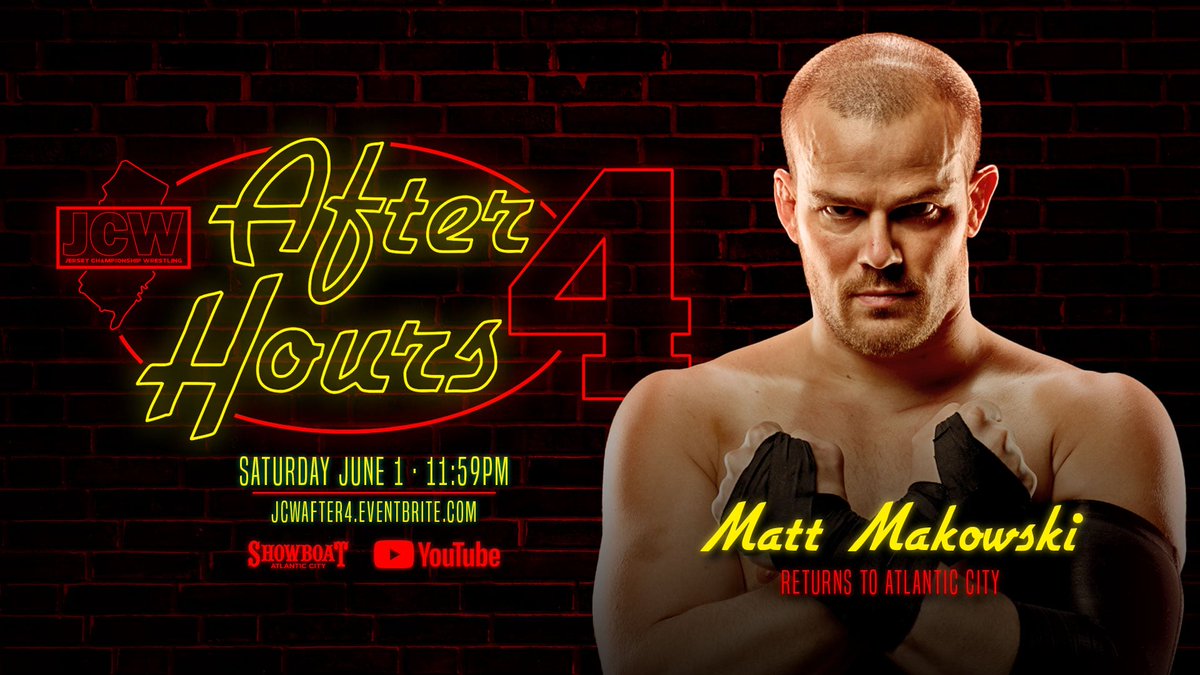 *ATLANTIC CITY UPDATE* Matt Makowski returns to The Showboat for #JCWAfterHours during TOS Weekend at The Showboat! Plus: Jordan Oliver Marcus Mathers Griffin McCoy +more Get Tix: JCWAFTER4.EVENTBRITE.COM Watch LIVE/FREE on GCW Youtube! Sat 6/1 - 1159PM The Showboat - AC