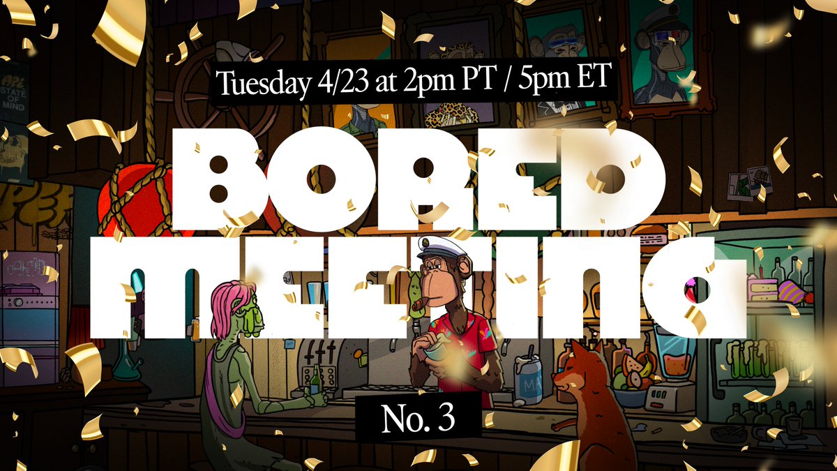 Three years in, still Bored. Join us Tuesday 4/23 at 2pm PT / 5pm ET in the BAYC Discord to celebrate the third anniversary of the Club during our monthly Bored Meeting.