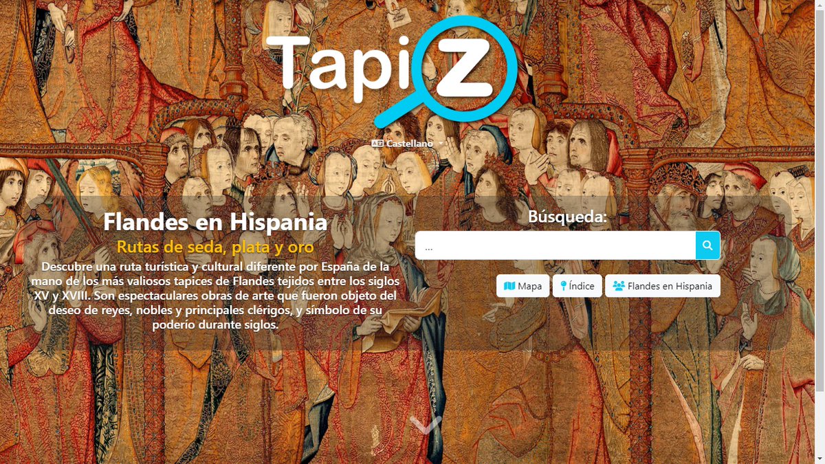 Ya tenemos de nuevo en marcha web "Flandes en Hispania" donde se muestran algunos de los mejores tapices flamencos de las colecciones españolas, con imágenes en alta resolución, y con abundante información sobre su historia e iconografía. 
flandesenhispania.org