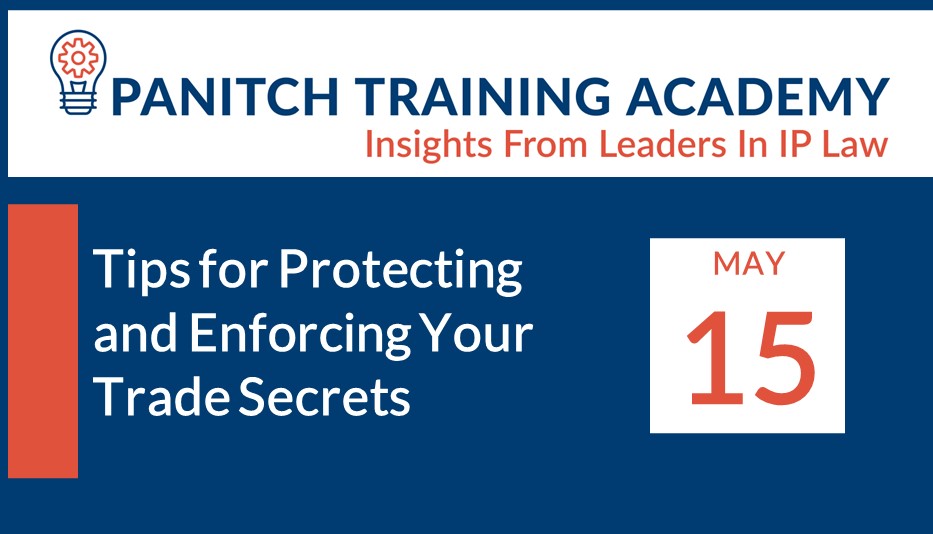 Need a refresher on the development and upkeep of #tradesecrets? Join us for our next Panitch Training Academy session on May 15th!

We'll provide insights into distinguishing trade secrets from other #IPrights, as well as tips derived from recent cases.

panitchlaw.com/tips-for-prote…