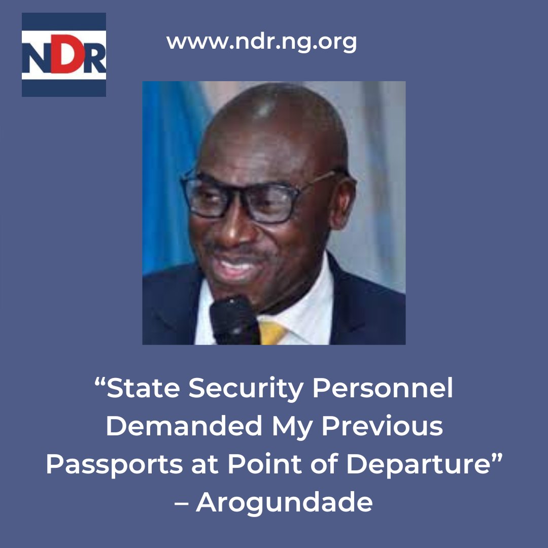 “State Security Personnel Demanded My Previous Passports at Point of Departure” – Arogundade ndr.org.ng/state-security… @EUinNigeria @EU_SDGN @DAIGlobal @Int_IDEA @inecnigeria @PLACNG @YIAGA @KukahCentre @IPCng @cemesoofficial #EU4DemocracyNG #EU4DemocracyNG