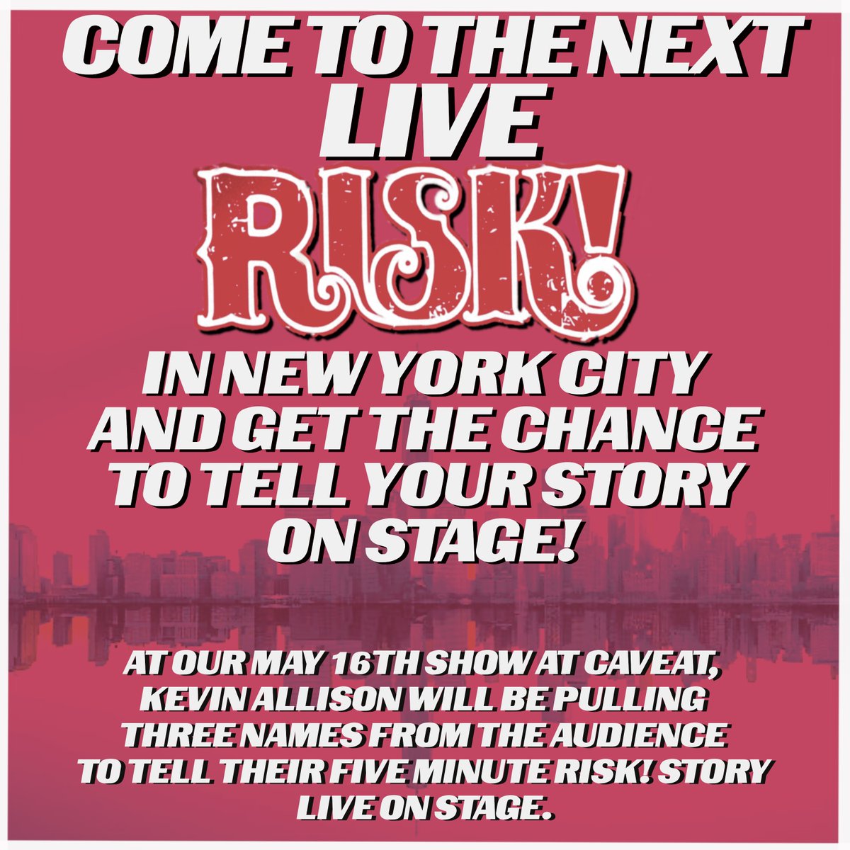 Tell your own story on RISK! Come to RISK! live in NYC at @caveatnyc on May 16 at 9:30pm and you'll see three pre-cast storytellers, and then @thekevinallison will pick a few audience volunteers to share stories as well! Get tickets now at RISK-show.com/live
