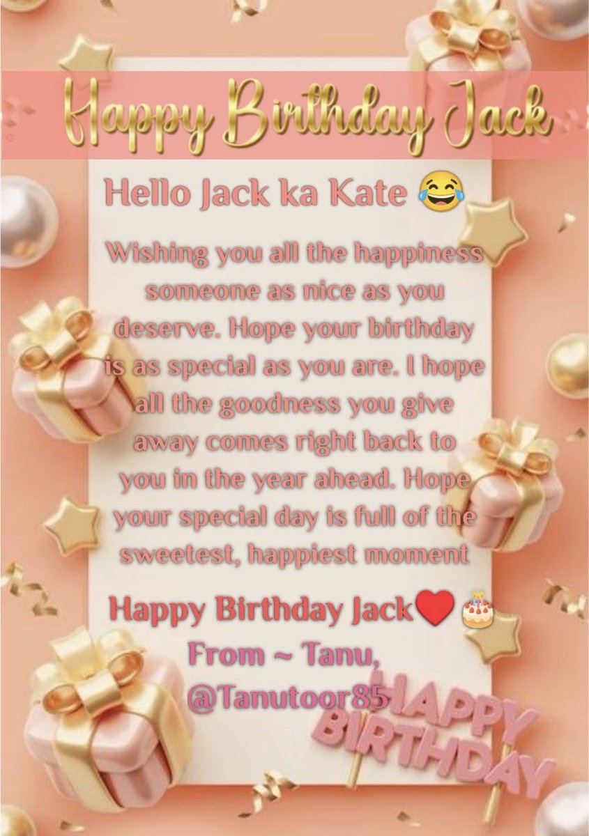 Let’s Begin The Birthday Thread With A Special Wish From @Tanutoor85 #HappyBirthdayJack