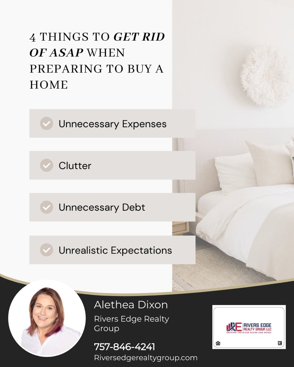 Buying a home? Ditch these 4 things: 1) Unneeded expenses - save for closing costs and essentials. 2) Clutter - ease your move. 3) Excess debt - improve mortgage terms. 4) Unrealistic expectations - stay practical. 

#homebuyingprep #budgetingtips #decluttering #financialhealth