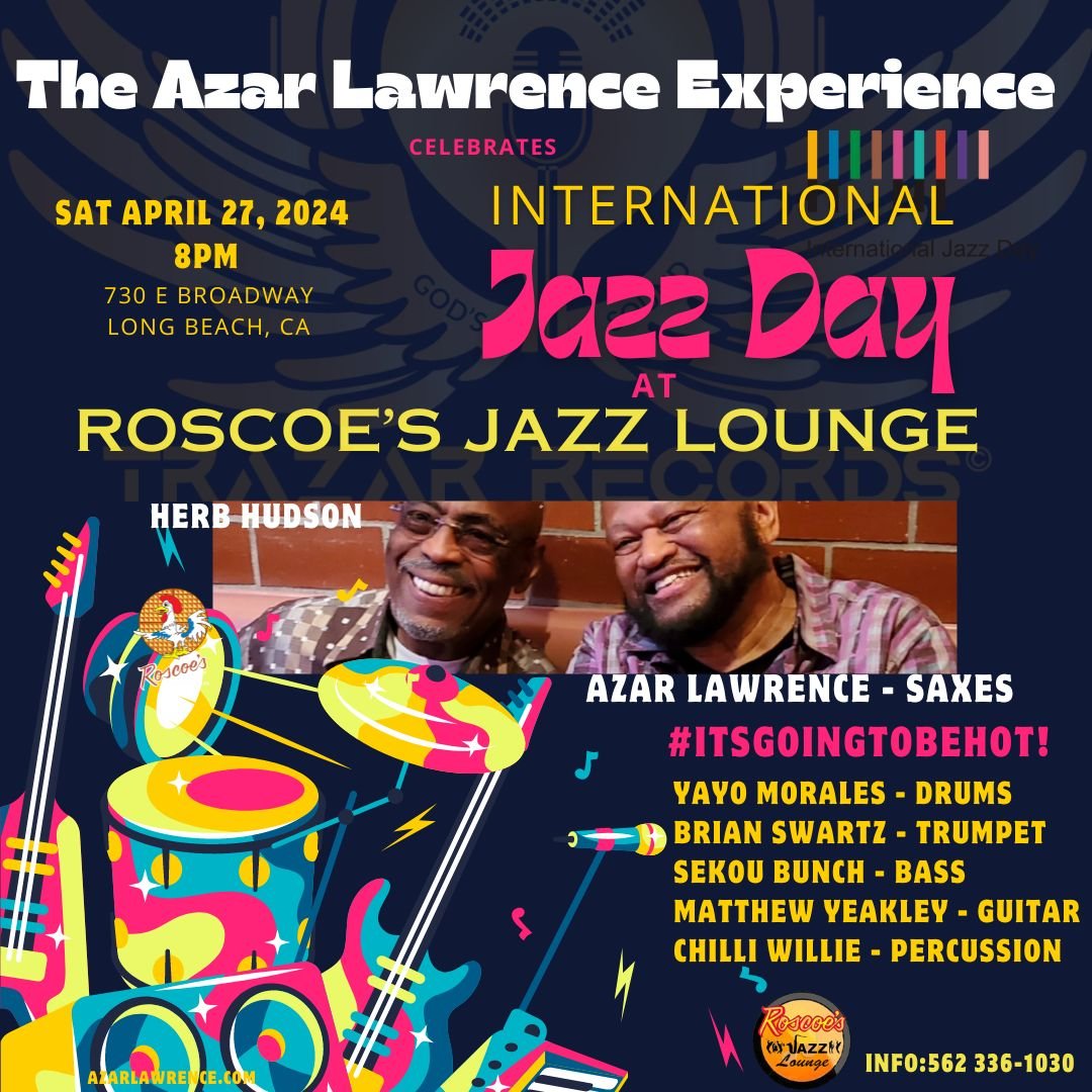 AzarJazz's tweet photo. Take a magical ride with #TheAzarLawrenceExperience as we remember and explore the music and magic of Jazz, at Herb Hudson's #Roscoe'sJazzLounge in Long Beach, CA.
#itsgoingtobehot! #JazzDay #azarlawrence #saxophone #healingmusic #excellence #elvinjones #mccoytyner #milesdavis https://t.co/S1HjgOhVLf