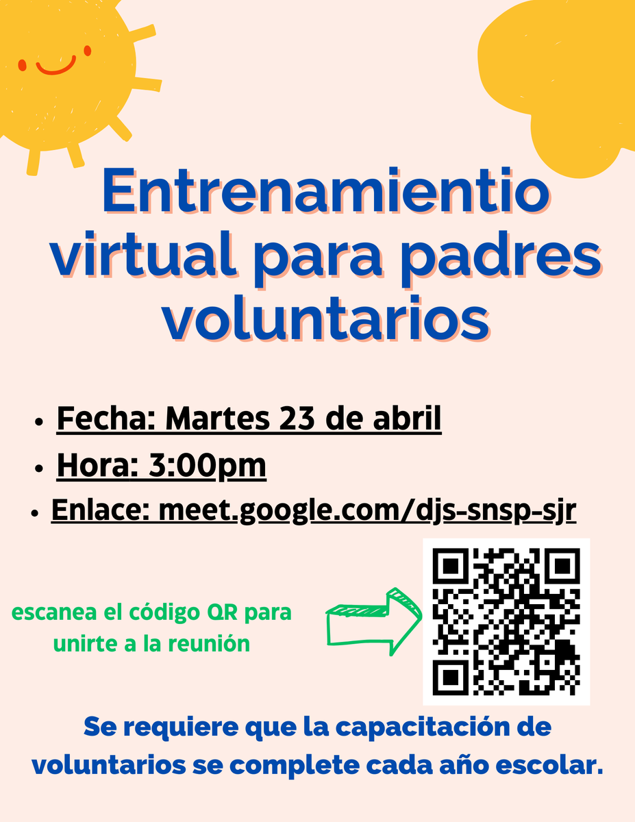 Our next Parent Volunteer Training will be held virtually on Tuesday, April 23rd @ 3:00pm! Follow the link to join the meet (or scan the QR code on the flyer): meet.google.com/djs-snsp-sjr