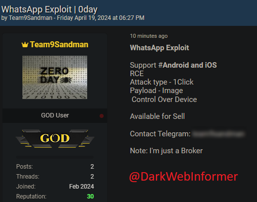 🚨URGENT🚨A Zero-day exploit for WhatsApp is up for sale.

#DarkWebInformer #DarkWeb #Cybersecurity #Cyberattack #Cybercrime #Infosec #CTI #0Day #ZeroDay #WhatsApp #Exploit 

Details: 

- Supports #Android and iOS 
- RCE
- Attack type - 1Click
- Payload - Image 
 - Control Over