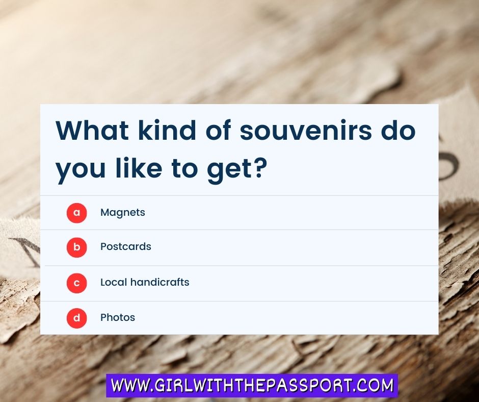 What kind of souvenirs do you collect?