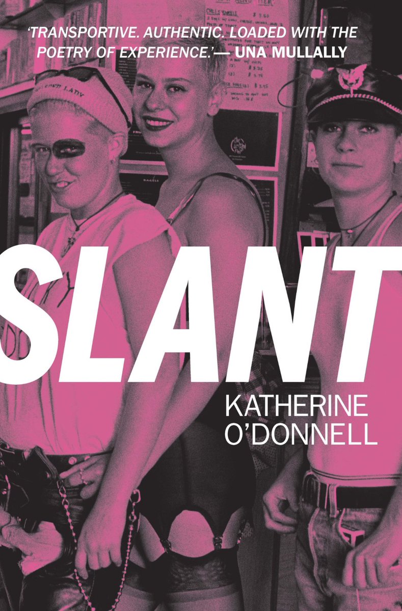 Just bought Slant by the brilliant Prof. Katherine O’Donnell and I CANNOT wait for it to arrive to read it. “A ground-breaking Irish lesbian love story, set across the decades from the 1980s AIDS crisis to the 2015 marriage referendum.”