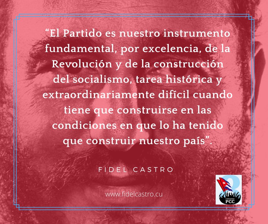 #FidelPorSiempre sobre el Partido Comunista de #Cuba #8voCongresoPCC #GirónVictorioso