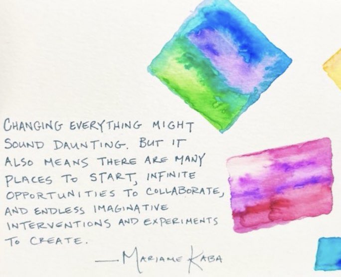 "Changing everything might sound daunting. But it also means there are many places to start, infinite opportunities to collaborate, and endless imaginative interventions and experiments to create." -Mariame Kaba <a href="/prisonculture/">NYC Tw*tterati</a> We Do This 'Til We Free Us, art by Ursula Wolfe-Rocca