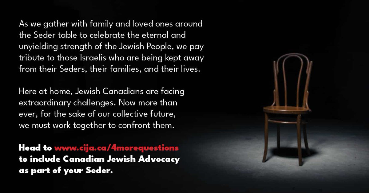 Jewish Canadians are facing extraordinary challenges. Now more than ever, for the sake of our collective future, we must work together to confront them. Head to cija.ca/4morequestions to include Canadian Jewish Advocacy as part of your Seder.
