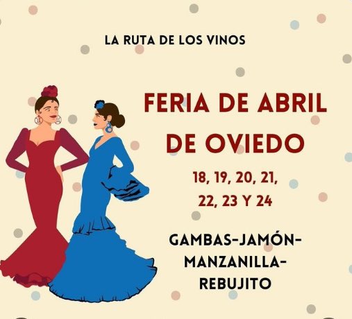 No~Do Ovetensista:

Después de establecer con gran éxito de participación la 'madrugá' en nuestra heróica urbe y creamos la feria de abril de Oviedo donde la gente de orden podrá degustar nuestra comida tradicional: el rebujito y unas gambitas de Huelva. Olé.