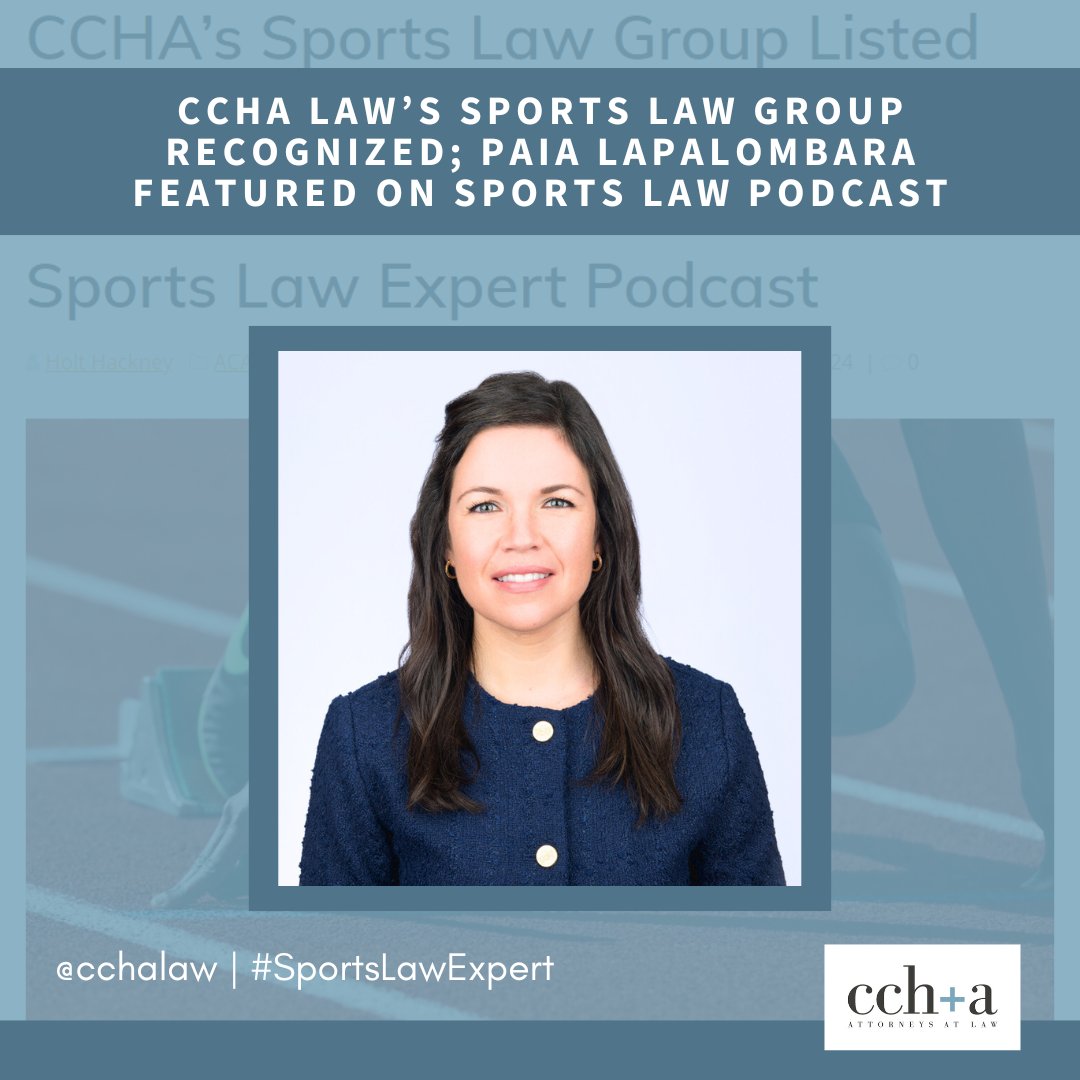 Exciting news! 🌟 #CCHALaw named one of '100 Law Firms with Sports Law Practices You Need to Know About' by Hackney Publications for the second year. Plus, Paia LaPalombara featured on @SportsLawExpert Podcast! 🎙️

Tune in hear to listen: sportslawexpert.com/2024/04/11/cch…. 🔗

#SportsLaw