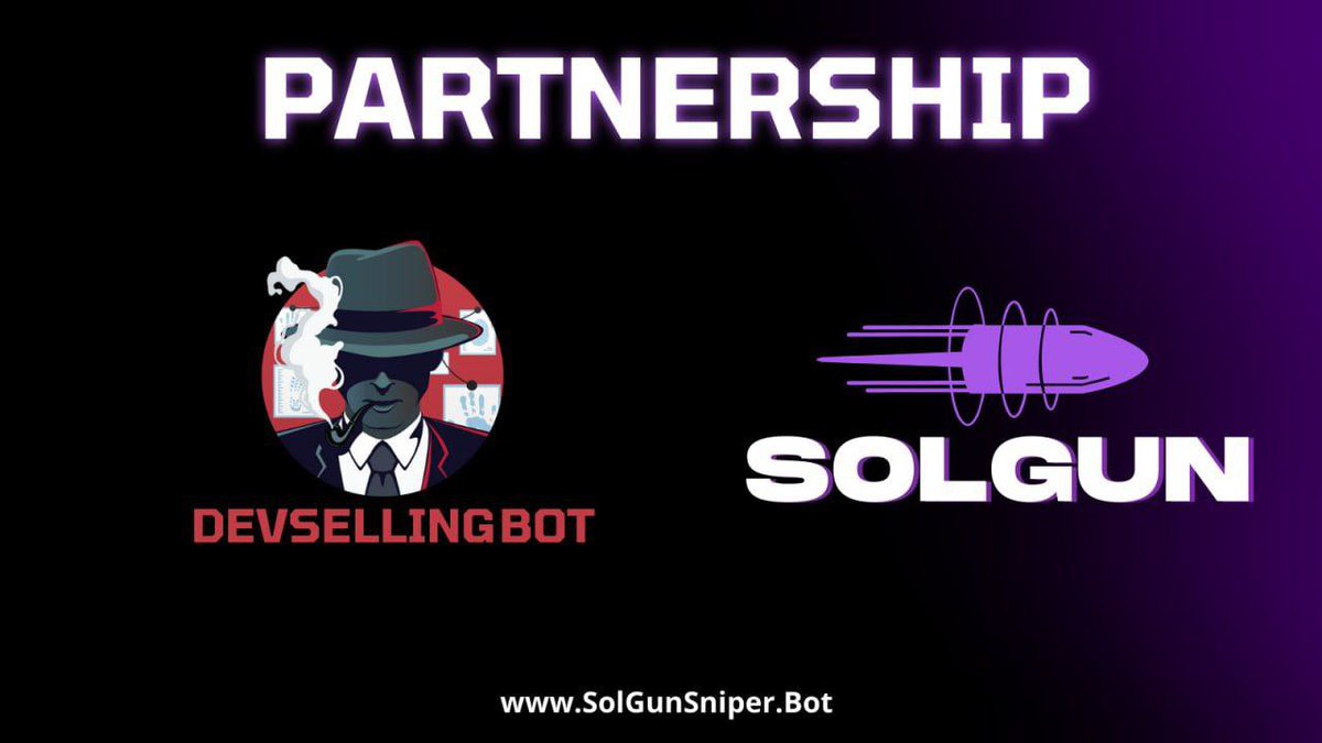 Huge Strategic Partnership ⚡⚡⚡

SolGun X Dev is Selling 🔫

Proud to announce our Partnership with Dev is Selling Bot 🔥

Solgun links successfully added to @is_dev_selling_bot

DevSellingBot offers a comprehensive suite of services to monitor and analyze the Solana blockchain