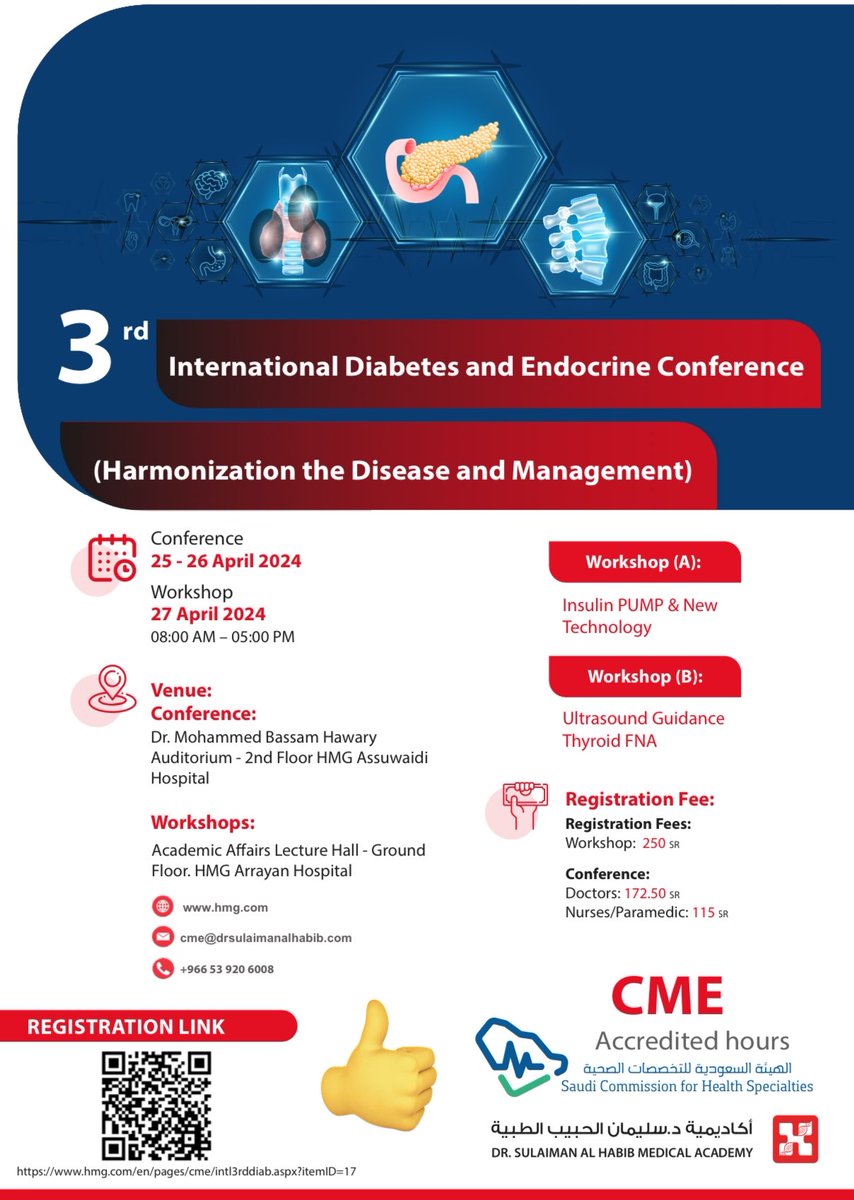 3rd International Endocrine &amp; Diabetes Conference 
Dr. Sulaiman Al Habib Medical Group … 
Date: 25-26th April 
Venue: Habib Alswaidi - Dr. Bassam Hawarri Hall
Date: 27th April workshop of US gidance FNA &amp; New Technology &amp; Insulin PUMP in Diabetes venue
Venue: Habib Ar Rayan-GF