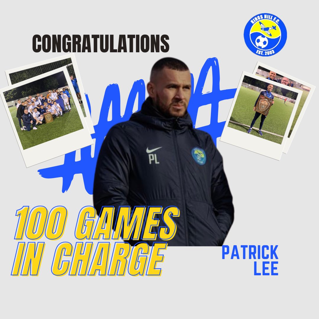 💯 Games in charge of Kings Hill FC 1st Team! Congratulations @patricklee_25 🎉 Come down to the Sports Park on Saturday as our Men’s 1st Team take on Otford Utd in Patch’s 100th in charge of the team! 🟡🔵