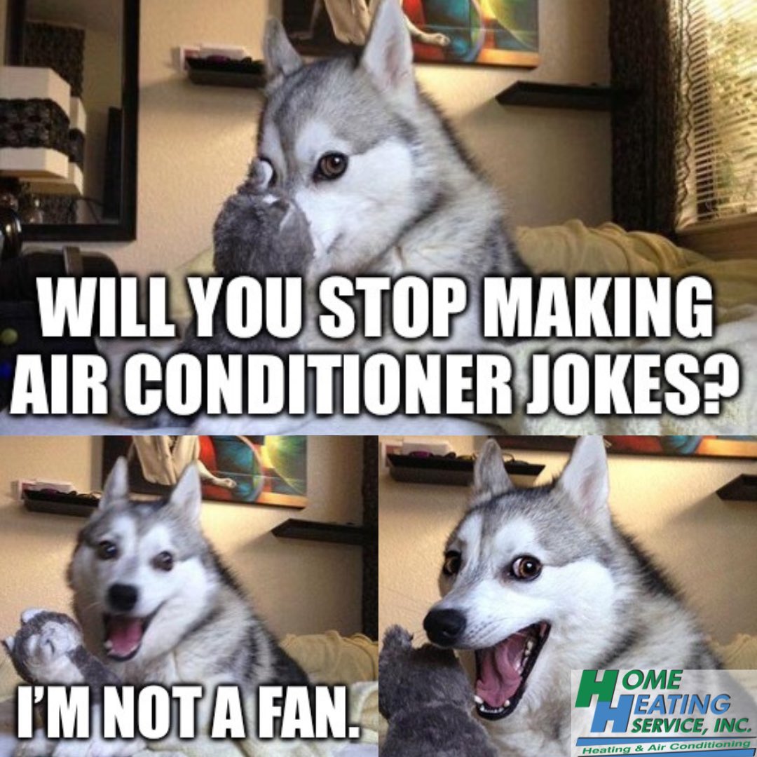 A little humor for your Friday! We hope you have a FANtastic weekend!

#homeheatingserviceinc #coloradosprings #hvaccoloradosprings #plumbingcoloradosprings #hvac #hvacjokes #hvactechnician #hvaclife #funnyjokes #fridayfunday