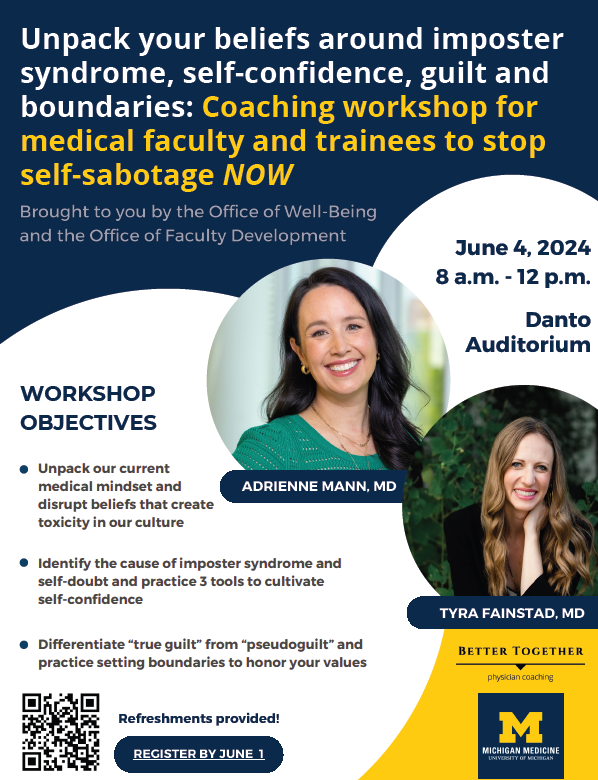 Attention @umichmedicine faculty and residents! We are so excited to host the amazing @TyraFainstadMD & @AMannimalMD @BT4GME for a Better Together Workshop on Tuesday June 4th @DrKCParadis @MMFacDev